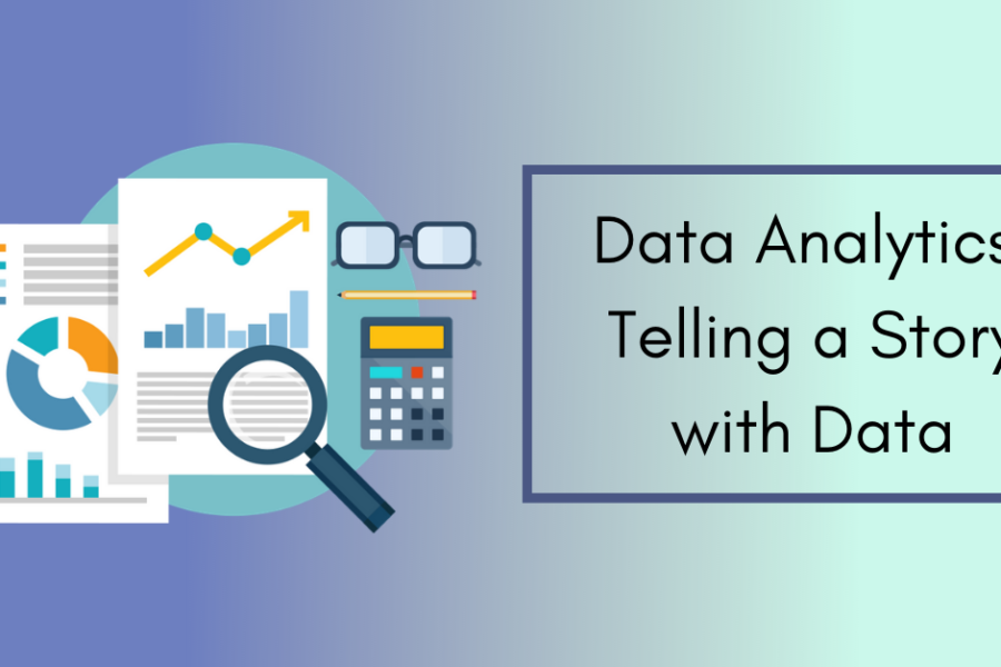 Data Analytics: Telling a Story with Data