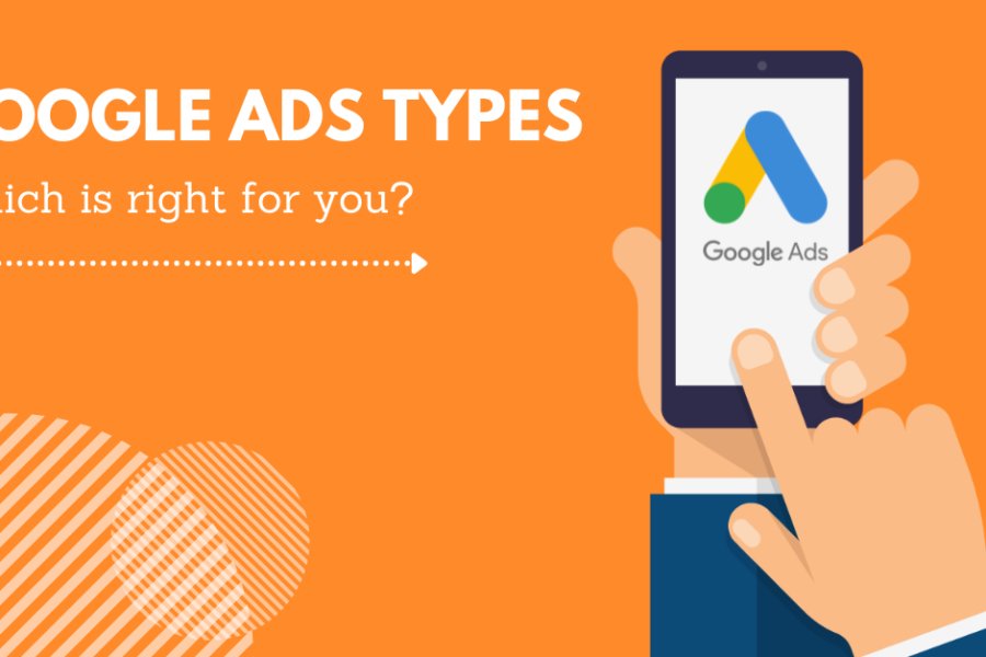 Which Google Ads Type is Right For You?