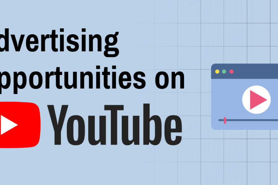 Advertising Opportunities on YouTube